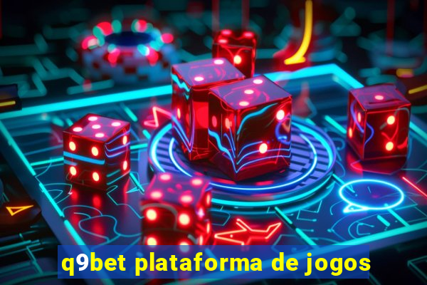 q9bet plataforma de jogos